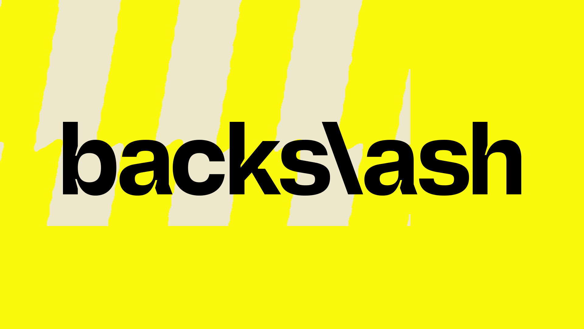 BACKSLASH